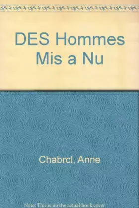 Couverture du produit · Des hommes mis à nu