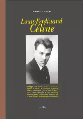 Couverture du produit · Louis-Ferdinand Céline, photographies