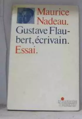 Couverture du produit · Gustave Flaubert, écrivain