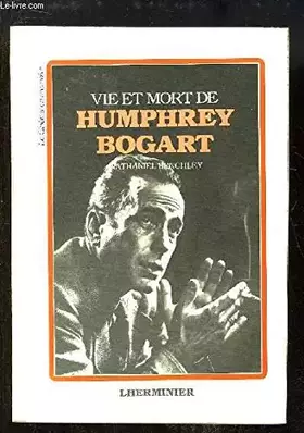 Couverture du produit · Vie et mort d'humphrey bogart