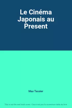 Couverture du produit · Le Cinéma Japonais au Present