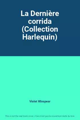 Couverture du produit · La Dernière corrida (Collection Harlequin)
