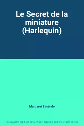 Couverture du produit · Le Secret de la miniature (Harlequin)