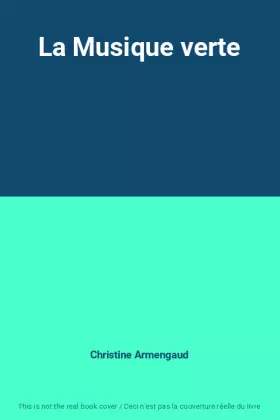 Couverture du produit · La Musique verte