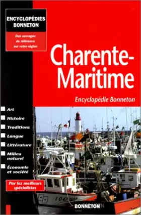 Couverture du produit · Encyclopédie Bonneton : Charente-maritime