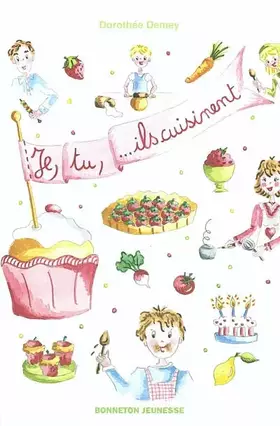 Couverture du produit · Je, tu, ...ils cuisinent