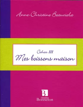 Couverture du produit · Mes boissons maison