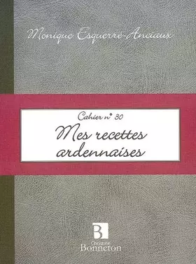 Couverture du produit · Mes recettes ardennaises