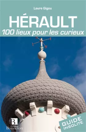 Couverture du produit · Hérault. 100 lieux à découvrir