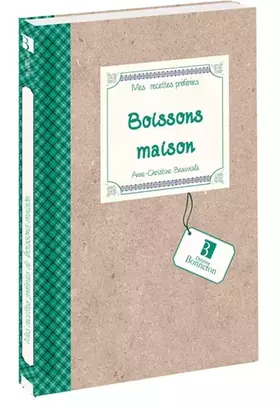 Couverture du produit · Mes recettes préférées : Boissons maison