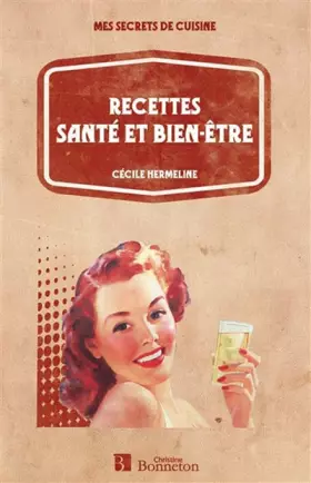 Couverture du produit · RECETTES SANTE ET BIEN-ETRE