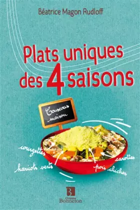 Couverture du produit · PLATS UNIQUES DES 4 SAISONS