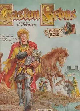 Couverture du produit · Gaston febus et le prince noir