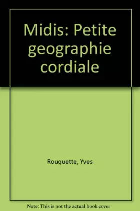 Couverture du produit · Midis: Petite géographie cordiale
