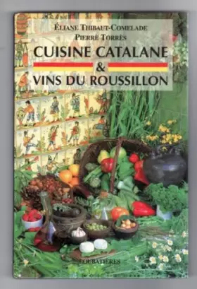 Couverture du produit · Cuisine catalane et vins du Roussillon