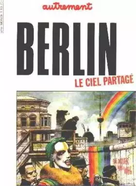 Couverture du produit · Berlin. Le ciel partagé