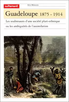 Couverture du produit · La Guadeloupe, 1875-1914
