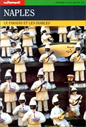 Couverture du produit · Naples : le paradis et les diables
