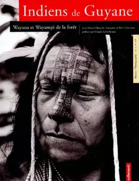 Couverture du produit · INDIENS DE GUYANE. Wayana et Wayampi de la forêt