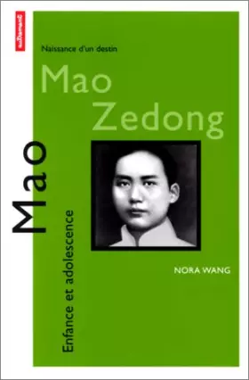 Couverture du produit · Mao Zedong : Enfance et adolescence