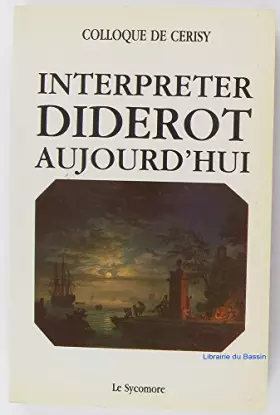 Couverture du produit · Interpréter Diderot aujourd'hui