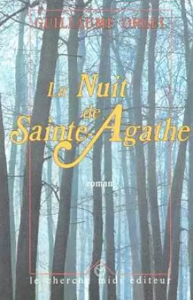 Couverture du produit · La nuit de Sainte-Agathe