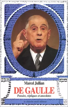Couverture du produit · De Gaulle : Pensées, répliques et anecdotes