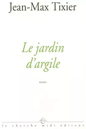 Couverture du produit · Le Jardin d'argile