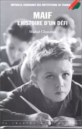 Couverture du produit · MAIF : L'Histoire d'un défi