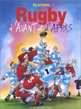 Couverture du produit · Rugby d'avant, rugby d'après