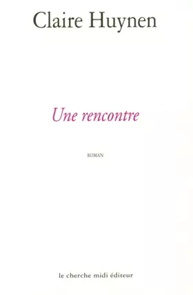 Couverture du produit · Une rencontre