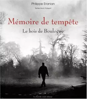 Couverture du produit · Mémoire de tempête : le bois de Boulogne
