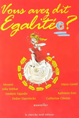 Couverture du produit · Vous avez dit égalité(e) ?