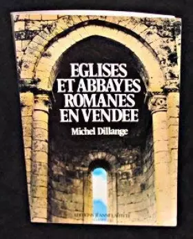 Couverture du produit · Églises et abbayes romanes en Vendée
