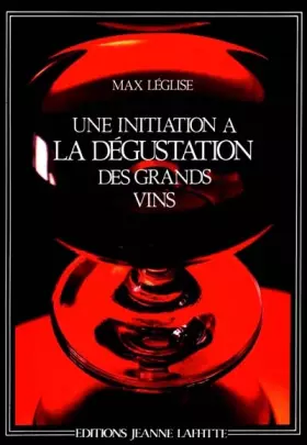 Couverture du produit · Une initiation à la dégustation des grands vins