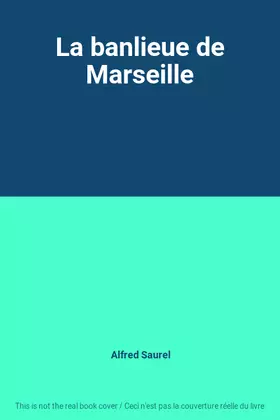 Couverture du produit · La banlieue de Marseille