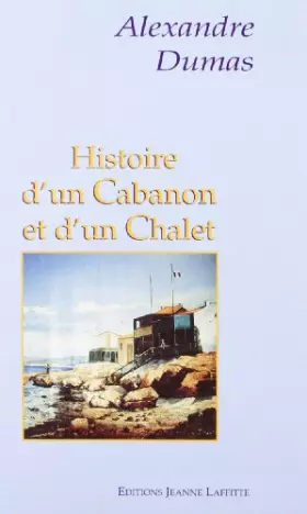 Couverture du produit · Histoire d'un cabanon et d'un chalet