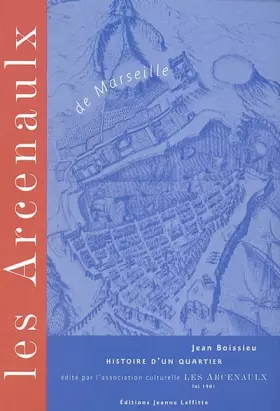 Couverture du produit · Les Arcenaulx de Marseille