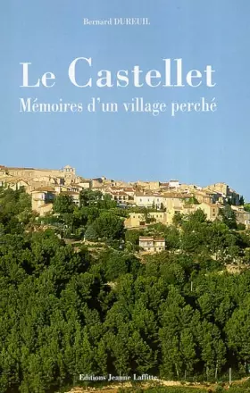 Couverture du produit · Le Castellet : Mémoires d'un village perché
