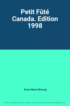 Couverture du produit · Petit Fûté Canada. Edition 1998