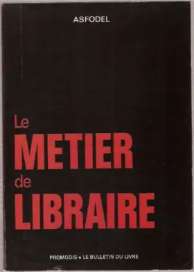 Couverture du produit · Le Métier de libraire
