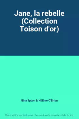 Couverture du produit · Jane, la rebelle (Collection Toison d'or)