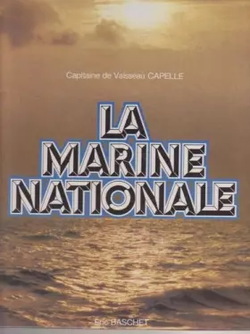Couverture du produit · La Marine nationale (Collection E.C.P.A.)