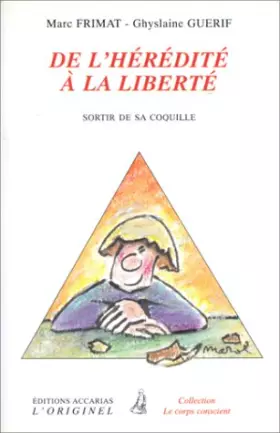 Couverture du produit · De l'hérédité à la liberté