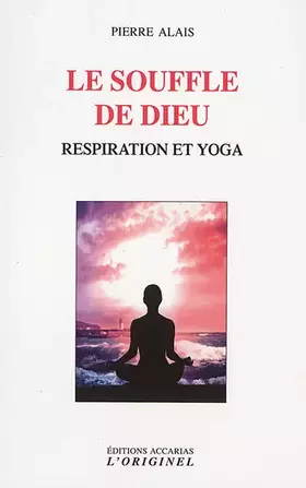 Couverture du produit · Le souffle de Dieu: Respiration et yoga
