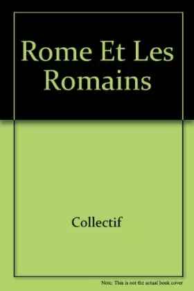 Couverture du produit · ROME ET LES ROMAINS