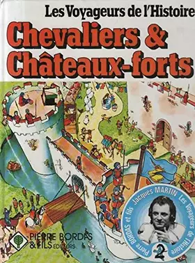 Couverture du produit · CHEVALIERS ET CHATEAUX FORTS