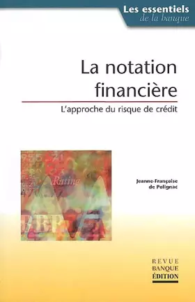 Couverture du produit · La Notation financiere : L'Approche du risque de crédit