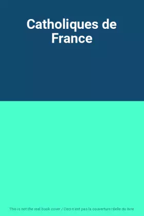 Couverture du produit · Catholiques de France