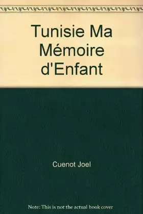 Couverture du produit · Tunisie, ma mémoire d'enfant